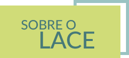 Sobre o Lace
